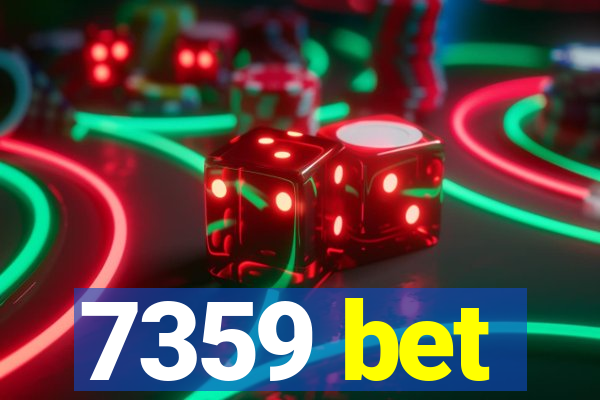 7359 bet